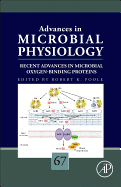 Recent Advances in Microbial Oxygen-Binding Proteins: Volume 67