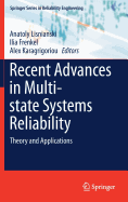 Recent Advances in Multi-State Systems Reliability: Theory and Applications