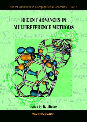 Recent Advances in Multireference Method: Recent Advances in Computational Chemistry V4 - Chong, Delano Pun (Editor), and Hirao, Kimihiko (Editor)