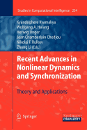 Recent Advances in Nonlinear Dynamics and Synchronization: Theory and Applications