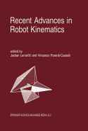 Recent Advances in Robot Kinematics