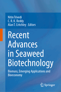 Recent Advances in Seaweed Biotechnology: Biomass, Emerging Applications and Bioeconomy