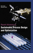 Recent Advances in Sustainable Process Design and Optimization