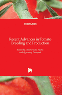 Recent Advances in Tomato Breeding and Production