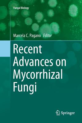 Recent Advances on Mycorrhizal Fungi - Pagano, Marcela C (Editor)