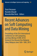 Recent Advances on Soft Computing and Data Mining: Proceedings of The First International Conference on Soft Computing and Data Mining (SCDM-2014) Universiti Tun Hussein Onn Malaysia, Johor, MalaysiaJune 16th-18th, 2014