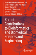 Recent Contributions to Bioinformatics and Biomedical Sciences and Engineering