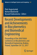 Recent Developments and Achievements in Biocybernetics and Biomedical Engineering: Proceedings of the 20th Polish Conference on Biocybernetics and Biomedical Engineering, Krakw, Poland, September 20-22, 2017