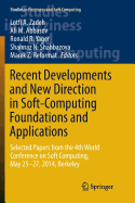 Recent Developments and New Direction in Soft-Computing Foundations and Applications: Selected Papers from the 4th World Conference on Soft Computing, May 25-27, 2014, Berkeley