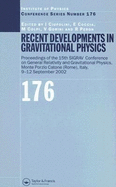 Recent Developments in Gravitational Physics: Proceedings of the 15th SIGRAV Conference on General Relativity and Gravitational Physics