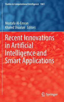 Recent Innovations in Artificial Intelligence and Smart Applications - Al-Emran, Mostafa (Editor), and Shaalan, Khaled (Editor)