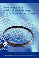 Recent Innovations in Educational Technology That Facilitate Student Learning (Hc)