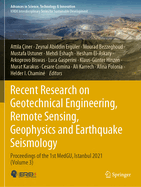Recent Research on Geotechnical Engineering, Remote Sensing, Geophysics and Earthquake Seismology: Proceedings of the 1st MedGU, Istanbul 2021 (Volume 3)