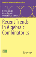 Recent Trends in Algebraic Combinatorics