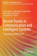 Recent Trends in Communication and Intelligent Systems: Proceedings of Icrtcis 2019