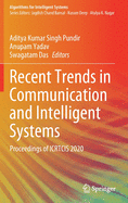 Recent Trends in Communication and Intelligent Systems: Proceedings of Icrtcis 2020