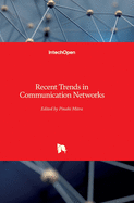 Recent Trends in Communication Networks