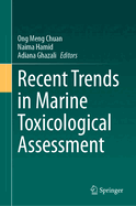 Recent Trends in Marine Toxicological Assessment