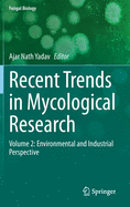 Recent Trends in Mycological Research: Volume 2: Environmental and Industrial Perspective