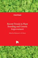 Recent Trends in Plant Breeding and Genetic Improvement