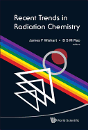 Recent Trends in Radiation Chemistry