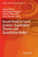 Recent Trends in Social Systems: Quantitative Theories and Quantitative Models