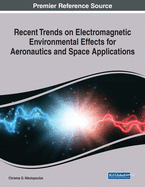 Recent Trends on Electromagnetic Environmental Effects for Aeronautics and Space Applications