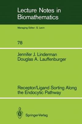 Receptor/Ligand Sorting Along the Endocytic Pathway - Linderman, Jennifer J, and Lauffenburger, Douglas A
