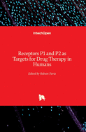 Receptors P1 and P2 as Targets for Drug Therapy in Humans