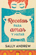 Recetas Para Amar y Matar / Recipes for Love and Murder: A Tannie Maria Mystery