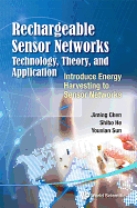 Rechargeable Sensor Networks