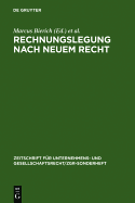 Rechnungslegung Nach Neuem Recht: Grachter Symposion Zur Rechnungslegung Nach Der 4. Eg-Richtlinie Und Jahrestagung 1979 Der Schmalenbach-Gesellschaft - Deutsche Gesellschaft F?r Betriebswirtschaft Zu Den Auswirkungen Der 4. Und 7. Eg-Richtlinie