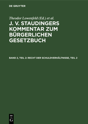 Recht Der Schuldverh?ltnisse, Teil 2 - Kober, Karl (Editor), and Engelmann, Th (Editor)