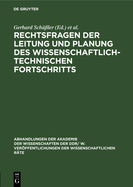 Rechtsfragen Der Leitung Und Planung Des Wissenschaftlich-Technischen Fortschritts: Tagung Des Rates Fr Staats- Und Rechtswissenschaftliche Forschung an Der Akademie Der Wissenschaften Der DDR Vom 3.6.1977