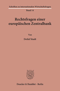 Rechtsfragen einer europ?ischen Zentralbank