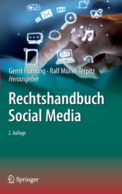 Rechtshandbuch Social Media - Hornung, Gerrit (Editor), and Mller-Terpitz, Ralf (Editor)