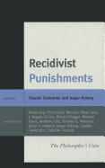 Recidivist Punishments: The Philosopher's View