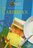 Recipe and Craft Guide to the Caribbean