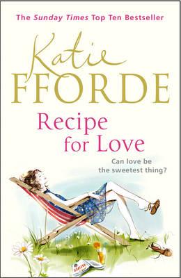 Recipe for Love - Fforde, Katie