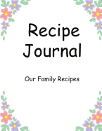 Recipe Journal, Family Recipe Book