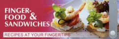Recipes at Your Fingertips: Fingerfood & Sandwiches - Ullmann, H.F. (Editor)