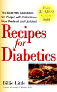 Recipes for Diabetics - Little, Billie, and Bleifer, Selvyn B, M.D. (Preface by)