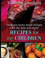 Recipes for my Children