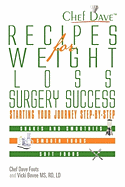 Recipes for Weight Loss Surgery Success: Starting Your Journey Step-By-Step