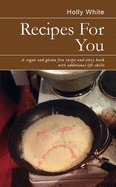 Recipes for You