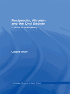 Reciprocity, Altruism and the Civil Society: In Praise of Heterogeneity