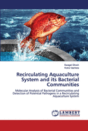 Recirculating Aquaculture System and its Bacterial Communities