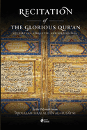 Recitation of the Glorious Qur'an: Its Virtues, Etiquettes, and Specialties
