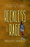 Reckless and Rage