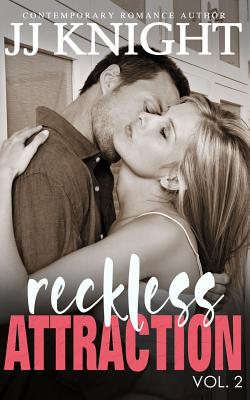 Reckless Attraction Vol. 2: Mma Contemporary Sports Romance - Knight, Jj